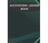 ACCOUNTING LEDGER BOOK: Income Expense Notebook | Perfect for Home Office Use | 140 Pages of 20 Lined Entry Rows With Notes Section On Each Page