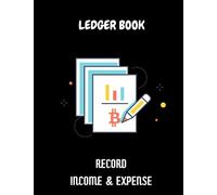 Accounting Ledger Book: Ledger Book | Simple Accounting Ledger for Bookkeeping | Accounting Ledger for Bookkeeping | Ledger Book for Small Business | Banking Ledger Book | Record Income and Expenses