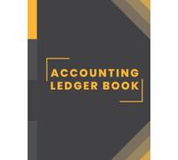 Accounting Ledger Book: Simple Accounting Log Book for Bookkeeping, Recording Small Business Income and Expenses, Tracking Finances and Transactions