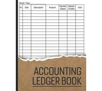 Accounting Ledger Book: Simple Book Keeping Log for Small Business / Income and Expenses Tracker / Profit and Loss Ledger / Personal Finance Journal / ... Log Book / Finances and Transaction Diary