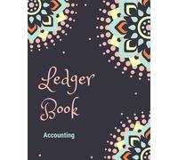 Accounting Ledger Book: Tracker logbook / Income & Expense / For Bookkeeping /Home Expenses/ Small Business Owner /Personal Or Beginners . Unique Black & Mandala Cover Design . paperback