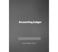 Accounting Ledger Log Book (7.44 x 9.69 in) 87 PAGES: TO KEEP RECORDS,Perfect for Entrepreneurs, Home-Based Businesses, and Side Hustles