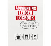 Accounting Ledger Logbook: Debit, Credit & Balance Tracker, Track Income, Expenses & Balances - 8.5x11, 120 Pages, Matte Cover