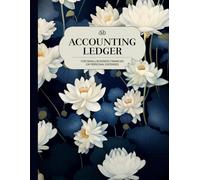 Accounting Ledger Notebook: Large Simple Accounting Ledger for Small Business Bookkeeping and Personal Use. A Income and Expense Tracker Log Book - 120 Pages