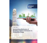 Accounting Methods of Building Carbon Emission in Embodied Stage