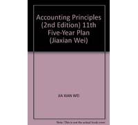 Accounting Principles (2nd Edition) 11th Five-Year Plan (Jiaxian Wei)