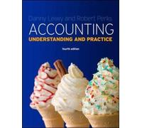 Accounting: Understanding and Practice 4th (fourth) Edition by Leiwy, Danny, Perks, Robert published by McGraw-Hill Higher Education (2013)