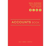 Accounts Book: Accounting Ledger for Small Business, Sole Traders and Self Employed