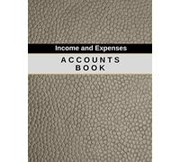 Accounts Book Income and Expenses: Simple Leather Bookkeeping, Ledger Notebook, Accounting Book , Household Account Book, Financial Record Book | For ... (100 pages) (Accounting Ledger Notebook)