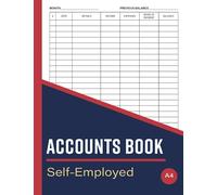Accounts Book Self Employed: Accounting Ledger Book A4 Register | Income & Expense Bookkeeping Record Book For Sole Traders & Small Businesses