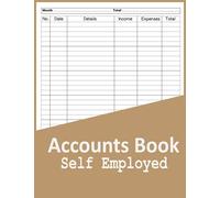 Accounts Book Self Employed: Book Keeping Account Book For Small Business or Sole Trader, Accounting Book for self employed, Record Income And ... With accounting obligations, A4 large