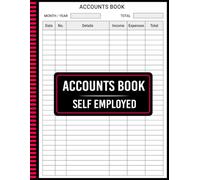 Accounts Book Self Employed: Track Income Expenses for Sole Traders and Small Businesses