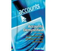 Accounts Demystified: How to understand financial accounting and analysis