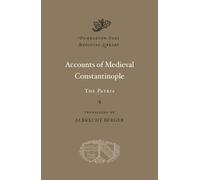 Accounts of Medieval Constantinople: The "Patria" (Dumbarton Oaks Medieval Library): 24