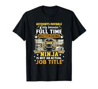 Accounts Payable Job Title Funny Accounts Payable Assistant T-Shirt