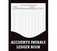 Accounts Payable Ledger Book: Easily manage invoices and vendor payments with this streamlined accounts payable ledger.