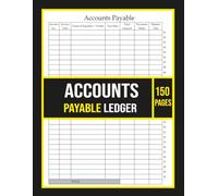 Accounts Payable Ledger: Invoice and Vendor Payment Tracking Log Book for Small Business, Self-Employed, Bookkeepers and Contractors