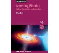 Accreting Binaries: Nature, formation, and evolution