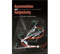 Accumulation and Subjectivity : Rethinking Marx in Latin America