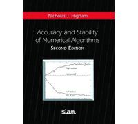 Accuracy and Stability of Numerical Algorithms