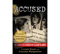 Accused: The Unsolved Murder of Elizabeth Andes