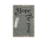 ACDOET Rustic Metal Tin Sign Hope Is The Thing With Feathers Emily Dickenson Quote American Author Poet Poem Motivational Quote Poetry Wall Art Wall Decor For Home Office School Classroom 8x12 Inch
