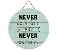 ACDOET Seasonal Welcome Sign Front Door Decoration, Never Complain And Never Explain Wooden Sign Rustic Round Wood Wall Hanging Outdoor Sign, Farmhouse, Porch Decor Sign 8"x8"