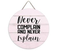 ACDOET Welcome Sign for Front Door Never Complain And Never Explain. Porch Decor Sign Farmhouse Round Wood Door Decorations Hanging Door Hanger Outdoor for Holiday Housewarming Gift 8"x8"