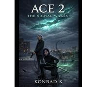 Ace 2 - The Signal Wakes (Ace & Mai)