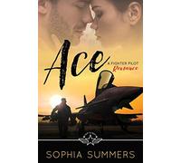 Ace: A Fighter Pilot Romance: 1 (Top Flight)