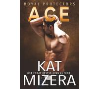 Ace: A Royal Protectors Companion Novel