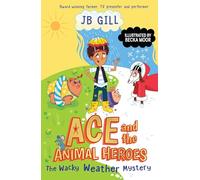 Ace and the Animal Heroes: The Wacky Weather Mystery