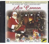 Ace Cannon - 12 Saxophone Christmas Classic