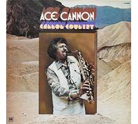 Ace Cannon - Cannon Country