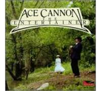 Ace Cannon - Entertainer