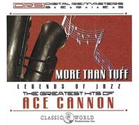 Ace Cannon - More Than Tuff - CD - K72z