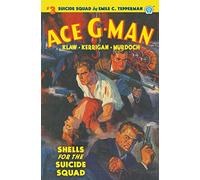 Ace G-Man #3: Shells for the Suicide Squad