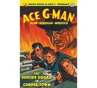 Ace G-Man #4: The Suicide Squad in Corpse-Town