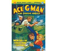 Ace G-Man #5: Wanted-In Three Pine Coffins