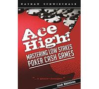 Ace High: Mastering Low Stakes Poker Cash Games