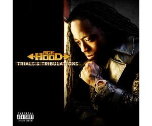 Ace Hood - Trials & Tribulations