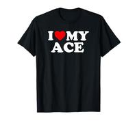 Ace: I Love My Ace T-Shirt