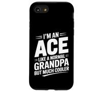 Ace Like a Grandpa Only Cooler Card Grandfather Case for iPhone SE (2020) / 7/8