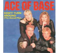 ACE OF BASE - Don't Turn Around (Aswad Mix) - Ace Of Base 7" 45