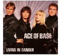 Ace of Base - Living in Danger