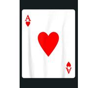 Ace Of Hearts Playing Card Group Costume Poker Player: notebook, notebook journal beautiful , simple, impressive,size 6x9 inches, 114 paperback pages