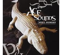 Ace Sounds - Still Hungry