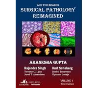 Ace the Boards: Surgical Pathology Reimagined: Volume 1 (Ace My Path)
