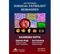 Ace the Boards: Surgical Pathology Reimagined: Volume 2 (Ace My Path)