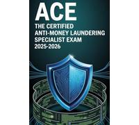 Ace The Certified Anti-money Laundering Specialist Exam 2025-2026 (Ace Your Test)